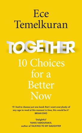 Together: 10 Choices For a Better Now