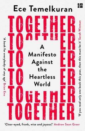 Together: A Manifesto Against the Heartless World