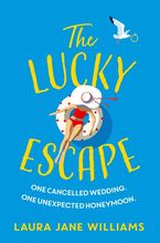 The Lucky Escape Paperback  by Laura Jane Williams