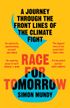 Race for Tomorrow: A Journey Through the Front Lines of the Climate Fight