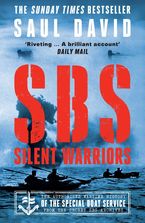 SBS – Silent Warriors: The Authorised Wartime History