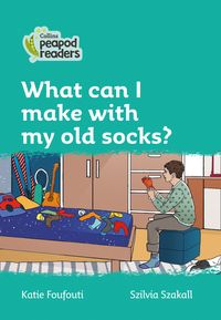 what-can-i-make-with-my-old-socks-level-3-collins-peapod-readers