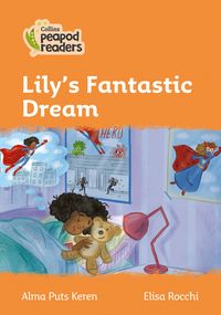 lilys-fantastic-dream-level-4-collins-peapod-readers