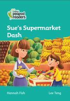 Sue's Supermarket Dash: Level 3 (Collins Peapod Readers) Paperback  by Hannah Fish