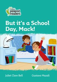 but-its-a-school-day-mack-level-3-collins-peapod-readers