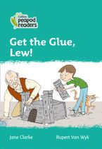 Level 3 – Get the Glue, Lew! (Collins Peapod Readers) Paperback  by Jane Clarke