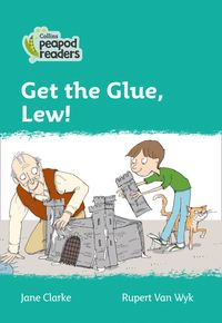 get-the-glue-lew-level-3-collins-peapod-readers