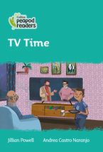 Level 3 – TV Time (Collins Peapod Readers) Paperback  by Jillian Powell