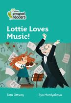 Lottie Loves Music!: Level 3 (Collins Peapod Readers)