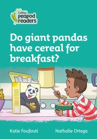 do-giant-pandas-have-cereal-for-breakfast-level-3-collins-peapod-readers