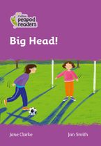 Level 1 – Big Head! (Collins Peapod Readers) Paperback  by Jane Clarke