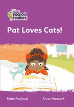Pat Loves Cats!: Level 1 (Collins Peapod Readers)