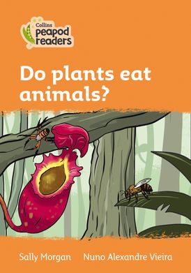 Do plants eat animals?: Level 4 (Collins Peapod Readers)