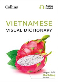 vietnamese-visual-dictionary-a-photo-guide-to-everyday-words-and-phrases-in-vietnamese-collins-visual-dictionary