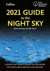 2021-guide-to-the-night-sky-a-month-by-month-guide-to-exploring-the-skies-above-britain-and-ireland