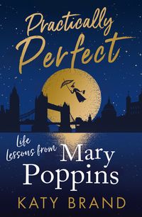practically-perfect-life-lessons-from-mary-poppins