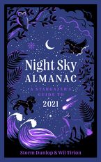Night Sky Almanac 2021: A stargazer’s guide eBook  by Storm Dunlop