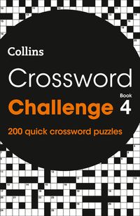 crossword-challenge-book-4-200-quick-crossword-puzzles-collins-crosswords