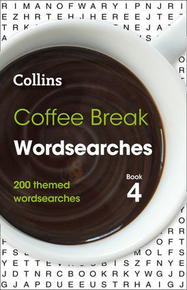 Coffee Break Wordsearches Book 4: 200 themed wordsearches (Collins Wordsearches)