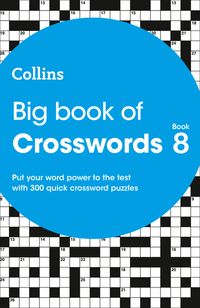 big-book-of-crosswords-8-300-quick-crossword-puzzles-collins-crosswords