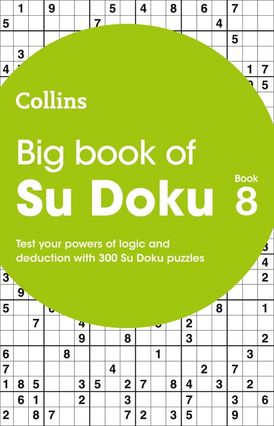 Big Book of Su Doku 8: 300 Su Doku puzzles (Collins Su Doku)