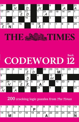 The Times Codeword 12: 200 cracking logic puzzles (The Times Puzzle Books)