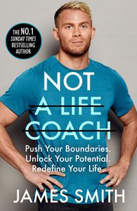not-a-life-coach-push-your-boundaries-unlock-your-potential-redefine-your-life