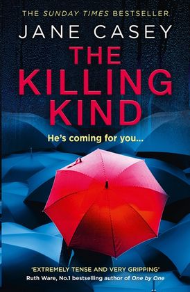 The Killing Kind - Jane Casey - Hardcover