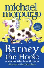 Barney the Horse and Other Tales from the Farm (A Farms for City Children Book) Paperback  by Michael Morpurgo