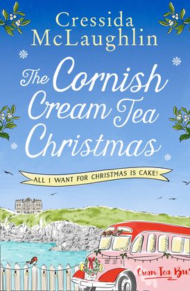 The Cornish Cream Tea Christmas: Part Four – All I Want for Christmas is Cake!