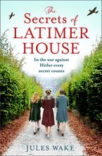 The Secrets of Latimer House Paperback  by Jules Wake