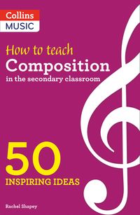 inspiring-ideas-how-to-teach-composition-in-the-secondary-classroom-50-inspiring-ideas
