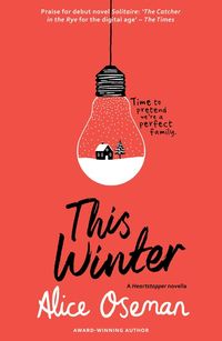 this-winter-tiktok-made-me-buy-it-from-the-ya-prize-winning-author-and-creator-of-netflix-series-heartstopper-a-heartstopper-novella