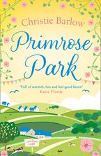 Primrose Park (Love Heart Lane, Book 6) eBook DGO by Christie Barlow