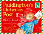 Paddington’s Christmas Post Hardcover  by Michael Bond