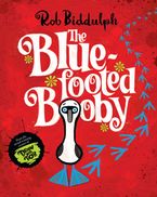 The Blue-Footed Booby Hardcover  by Rob Biddulph