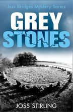 Grey Stones (A Jess Bridges Mystery, Book 4)