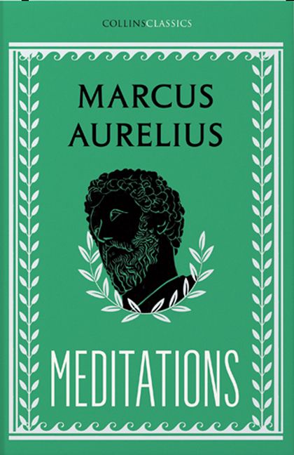 Meditations (Collins Classics) - Marcus Aurelius - Paperback