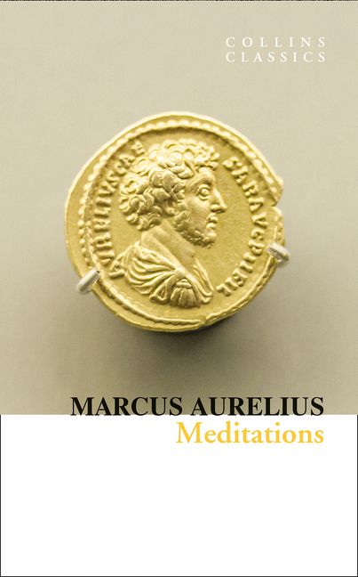 Meditations (Collins Classics) - Marcus Aurelius - Paperback