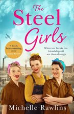 The Steel Girls (The Steel Girls, Book 1) Paperback  by Michelle Rawlins