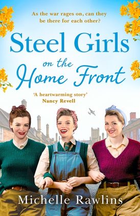 Steel Girls on the Home Front (The Steel Girls, Book 3)