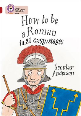 How to be a Roman: Band 14/Ruby (Collins Big Cat)
