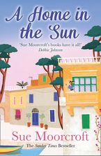 A Home in the Sun eBook  by Sue Moorcroft