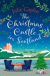 the-christmas-castle-in-scotland-romantic-escapes-book-9