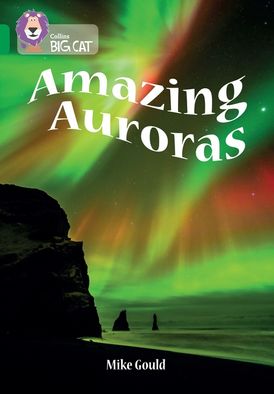 Amazing Auroras: Band 15/Emerald (Collins Big Cat)