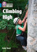 Climbing High: Band 13/Topaz (Collins Big Cat) Paperback  by Andy Seed