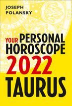 Taurus 2022: Your Personal Horoscope eBook DGO by Joseph Polansky