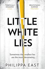 Little White Lies Paperback  by Philippa East