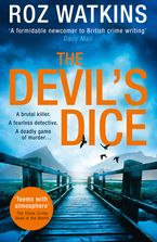 The Devil’s Dice (A DI Meg Dalton thriller, Book 1) Paperback  by Roz Watkins