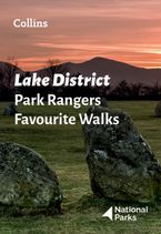 Lake District Park Rangers Favourite Walks: 20 of the best routes chosen and written by National park rangers Paperback  by National Parks UK